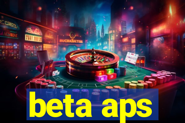 beta aps