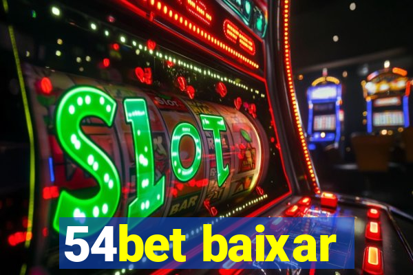 54bet baixar