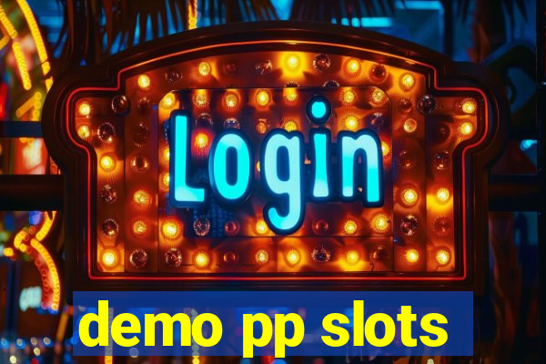 demo pp slots