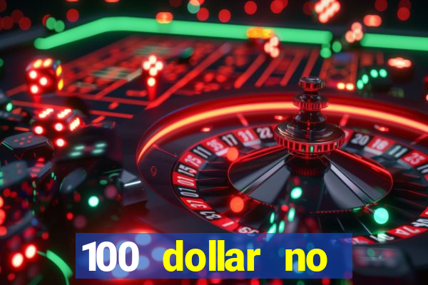 100 dollar no deposit bonus casino