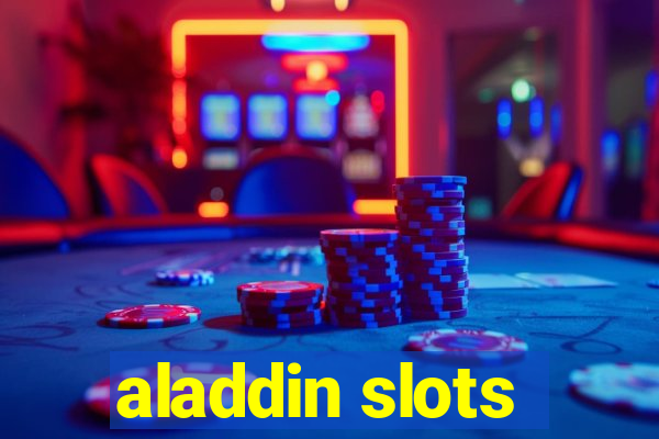 aladdin slots