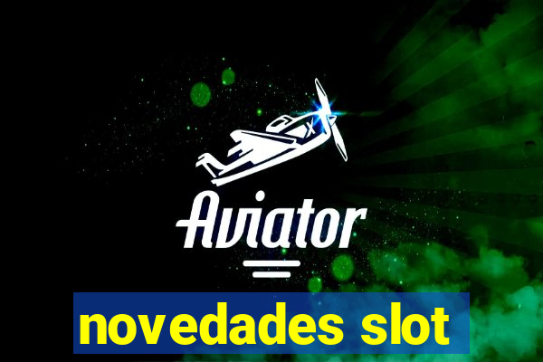 novedades slot