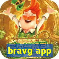 bravg app