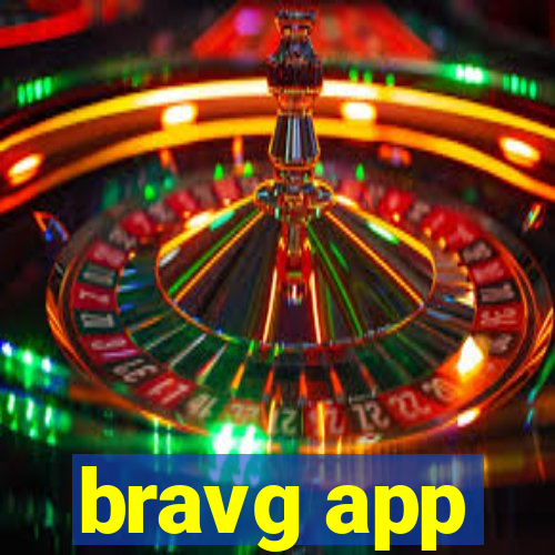 bravg app