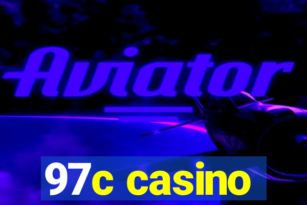 97c casino