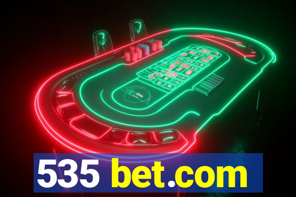 535 bet.com