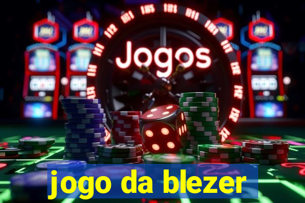 jogo da blezer