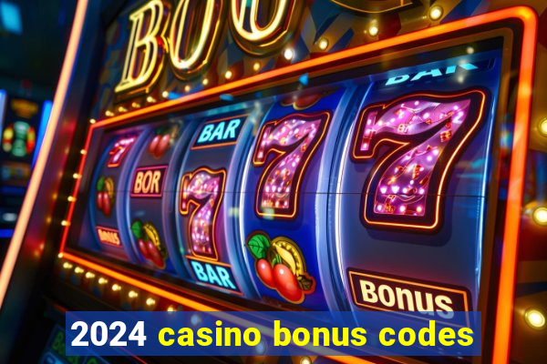 2024 casino bonus codes