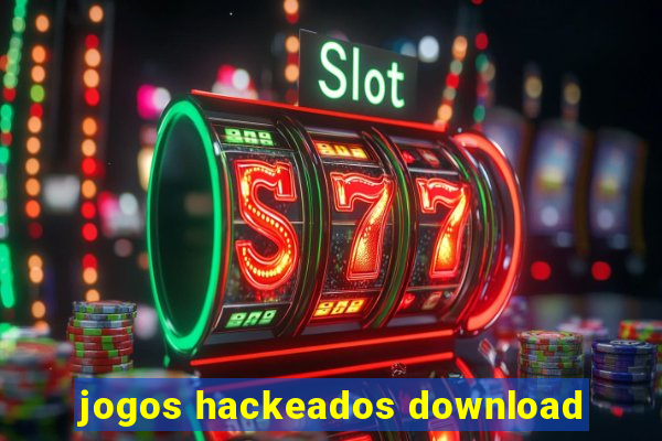 jogos hackeados download