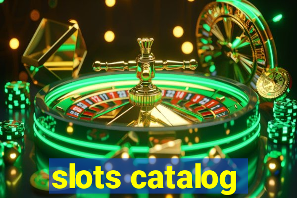 slots catalog