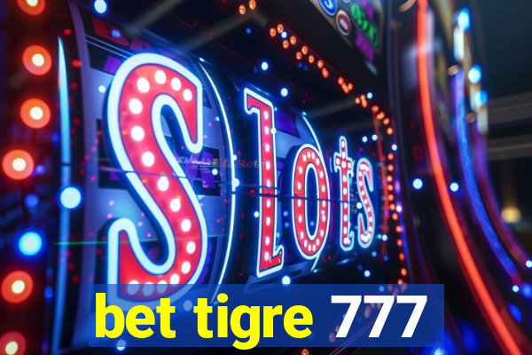 bet tigre 777