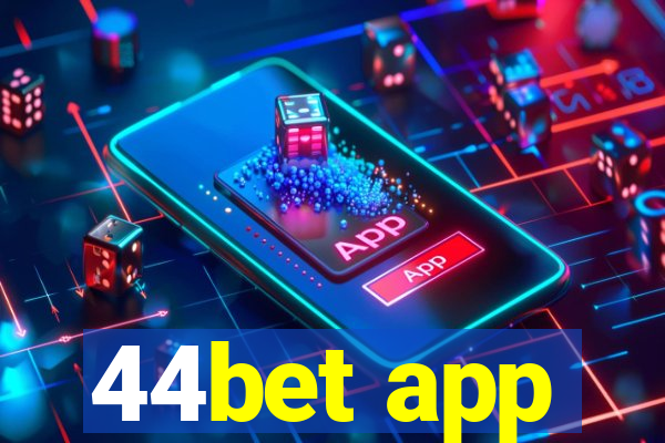 44bet app