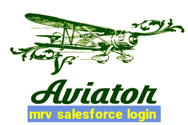 mrv salesforce login