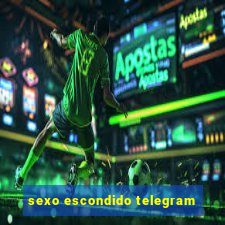 sexo escondido telegram