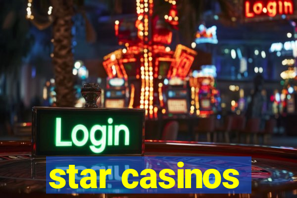 star casinos