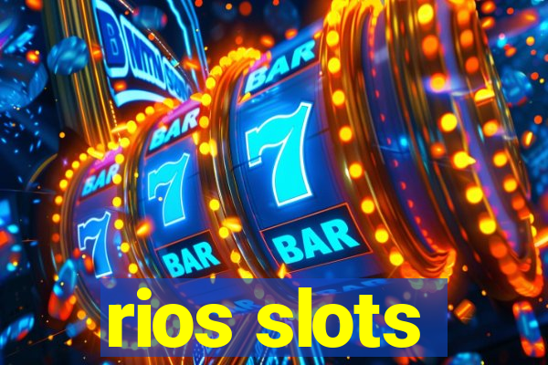 rios slots