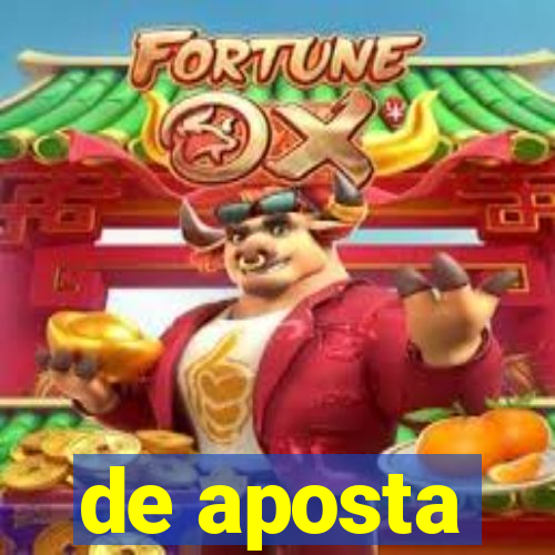 de aposta