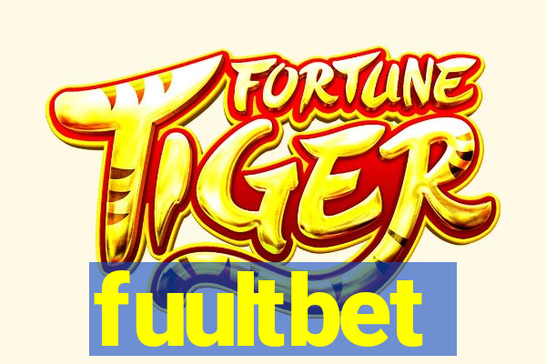 fuultbet