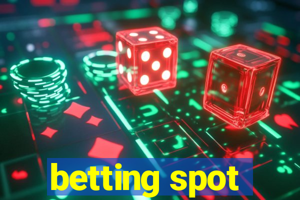 betting spot