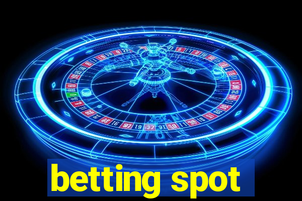 betting spot