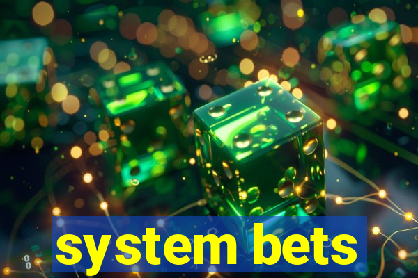 system bets