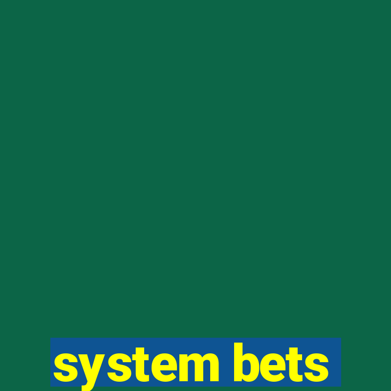 system bets