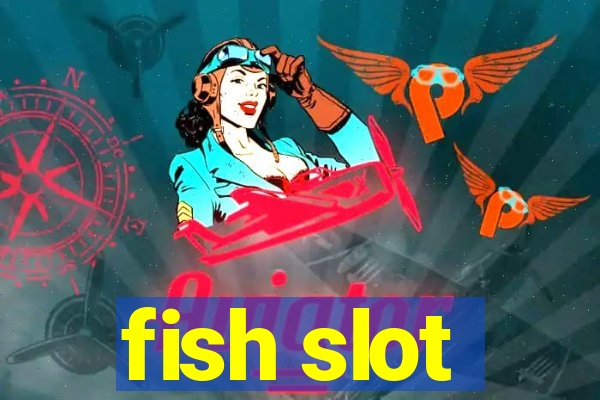 fish slot