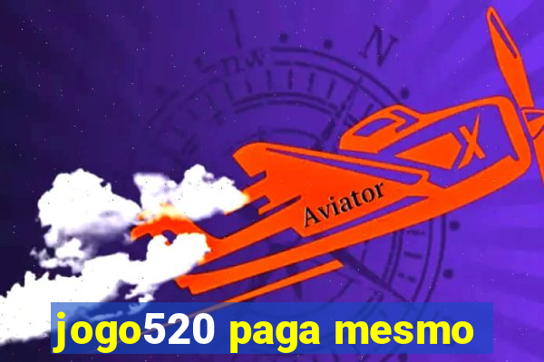 jogo520 paga mesmo