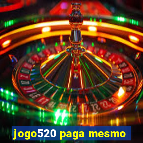 jogo520 paga mesmo