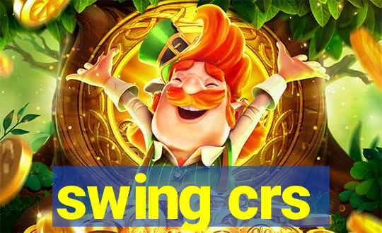 swing crs