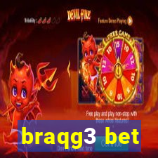 braqg3 bet