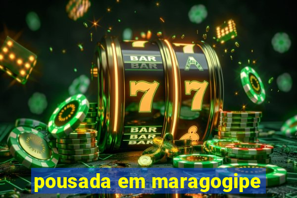 pousada em maragogipe