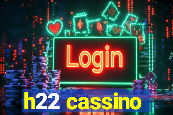 h22 cassino