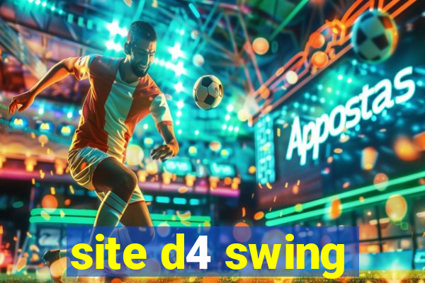 site d4 swing