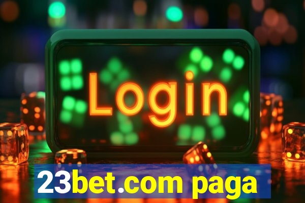 23bet.com paga