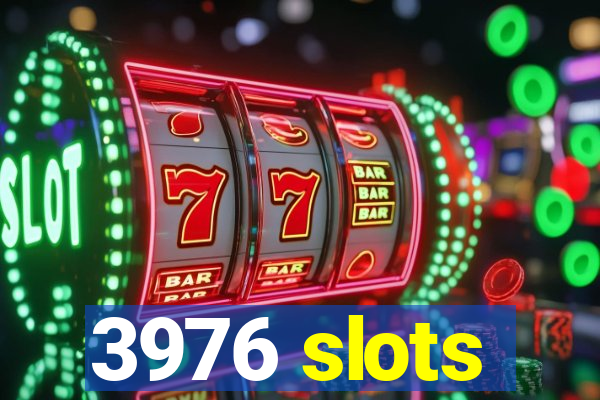 3976 slots