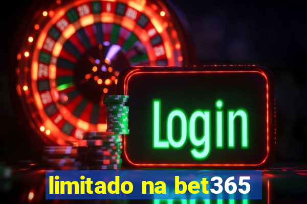 limitado na bet365