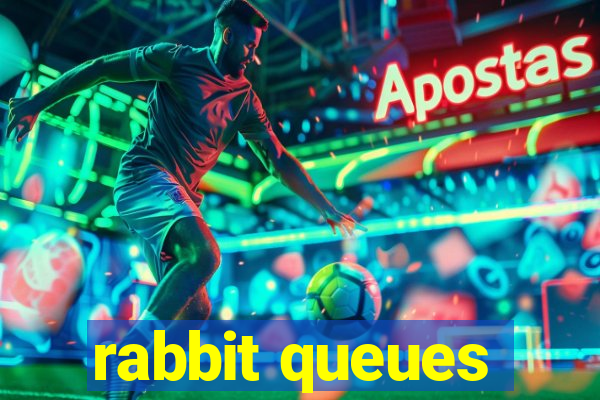 rabbit queues