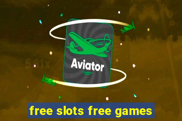 free slots free games