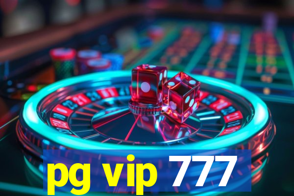 pg vip 777