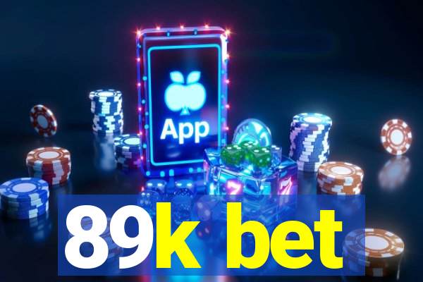 89k bet