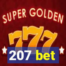 207 bet