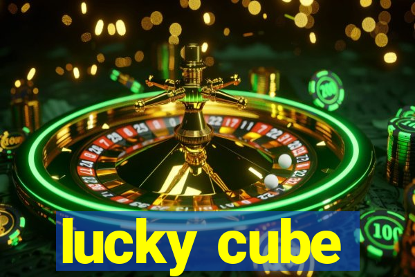 lucky cube