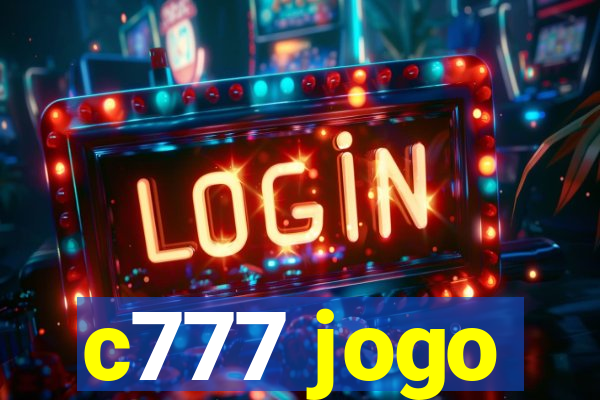 c777 jogo