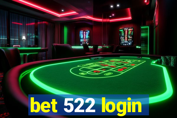 bet 522 login