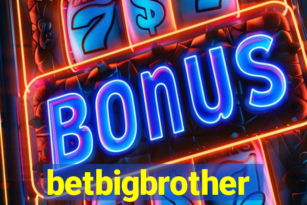 betbigbrother