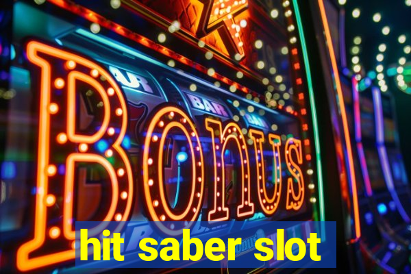 hit saber slot