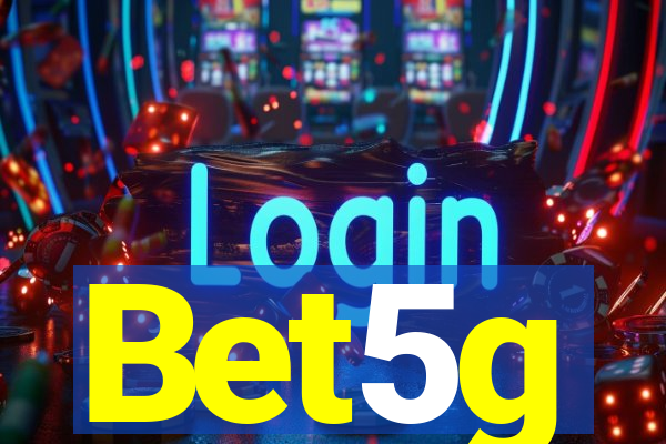 Bet5g