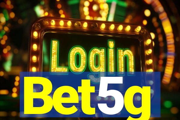 Bet5g