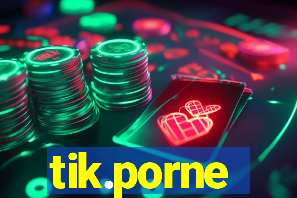 tik.porne